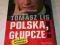 POLSKA, GŁUPCZE! Tomasz Lis [wys w 24h]