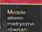 MODELE EKONOMICZNE RÓWNAŃ OPISOWYCH-=-PAWŁOWSKI