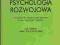 PSYCHOLOGIA ROZWOJOWA. PRZEWODNIK DLA STUDENTÓW