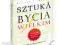 Sztuka bycia wielkim Wallace D. Wattles okazja