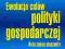 EWOLUCJA CELÓW POLITYKI GOSPODARCZEJ A. Horodecka