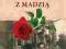 30 lat życia z Madzią w. O MAGDALENIE SAMOZWANIEC