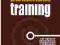 Everything You Ever Needed to Know About Training