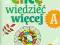 CHCE WIEDZIEC WIECEJ A MATERIAŁY DO PRACY W DOMU