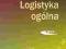 Logistyka ogólna Stanisław Niziński WKŁ 2011