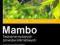 Mambo. Tworzenie wydajnych serwisów internetowych