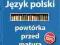 JĘZYK POLSKI POWTÓRKA PRZED MATURĄ PUBLICAT