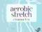 Aerobic stretch COX DVD Ćwiczenia