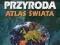 Przyroda. Atlas Świata. Część 2 wyd. żak