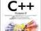 C++. Ćwiczenia praktyczne Wydanie III