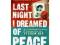 Last Night I Dreamed of Peace: An Extraordinary Di