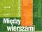 MIĘDZY WIERSZAMI SŁOWNIK POEZJI - NOWA