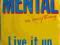 MENTAL IS ANYTHING Live it up ~ 7''SP idealny