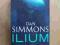 en-bs DAN SIMMONS : ILIUM / ANGIELSKI ST BDB-