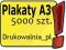 Plakaty A3 - 5000 sztuk - jednostronny zadruk