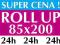 ROLL UP 85x200 *DRUK FOTO *GŁADKI BLOCKOUT * 24h