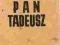 PAN TADEUSZ 1939