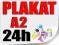 Plakat A2 Poster Wysoka jakość 24h A2 720dpi