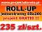 ROLL-UP jednostronny 85x200cm --PROJEKT GRATIS--