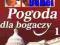 Pogoda dla bogaczy odc. 1, 2
