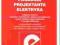 Poradnik projektanta elektryka. Wyd. IV Nowość