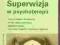 32g. SUPERWIZJA W PSYCHOTERAPII GILBERT Nowa