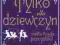 Tylko dla dziewczyn Wielka księga pomysłów W-wa