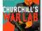 Churchill's War Lab. Code Breakers, Boffins and In