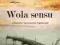 Wola sensu ( Viktor E. Frankl )