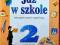 JUŻ W SZKOLE Klasa 2 - Podręcznik Semestr 1