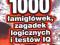 1000 ŁAMIGŁÓWEK ZAGADEK LOGICZNYCH I TESTÓW IQ