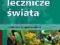 ROŚLINY LECZNICZE ŚWIATA ILUSTROWANY PRZEWODNIK