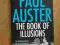 PAUL AUSTER - THE BOOK OF ILLUSIONS - NOWA