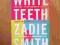 en-bs ZADIE SMITH : WHITE TEETH