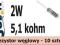 Rezystor 5K1 __ 5,1 kohm __ 2W __ 10szt