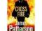 CROSS FIRE - JAMES PATTERSON - NOWA !!!!Mi