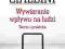 Wywieranie wpływu na ludzi. Teoria i praktyka. Aud