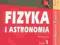 Fizyka i astronomia. Podręcznik tom 1 Kozielski