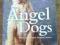 Anderson ANGEL DOGS
