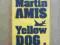 en-bs MARTIN AMIS : YELLOW DOG / TWARDA ST BDB