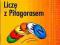 Liczę z Pitagorasem,materiały dla nauczyciela kl.4
