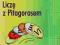 Liczę z Pitagorasem,materiały dla nauczyciela kl.6