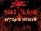 Dead Island Ryders White Campaign PC (napisy PL)