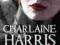 Charlaine Harris Dead and Gone (Sookie 9) NOWA!