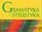 Gramatyka i stylistyka klasa 3 WSIP 1187604P