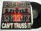 Public Enemy  - Can't Truss It / Move!