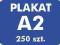Plakat Plakaty A2 - 250 szt. druk offsetowy