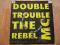 Double Trouble  Rebel MC - Just Keep Rockin  MAXI
