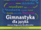 GIMNASTYKA DLA JĘZYKA audiobook logopedyczny