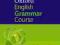 Oxford English Grammar Course: Advanced